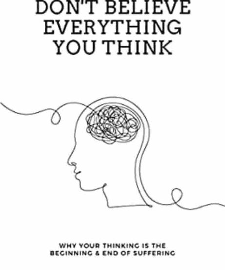 Don't Believe Everything You Think (Paperback)
