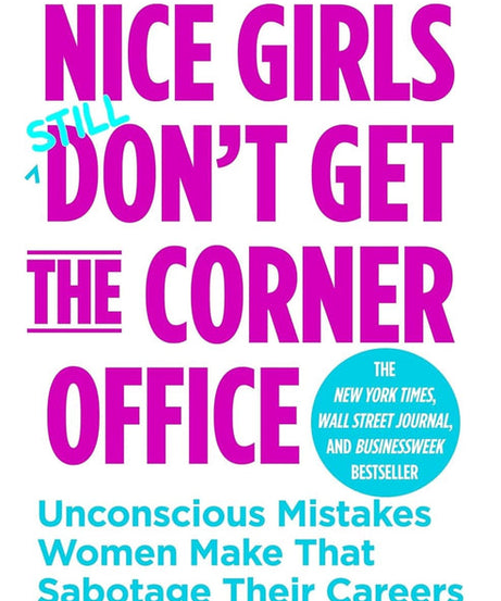 NICE GIRLS DON'T GET THE CORNER OFFICE -Paperback