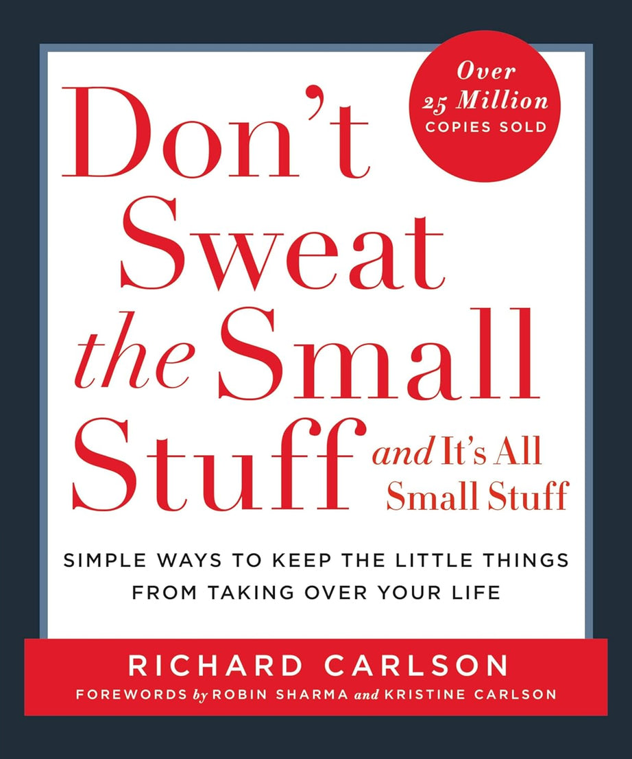 DON'T SWEAT THE SMALL STUFF- paperback
