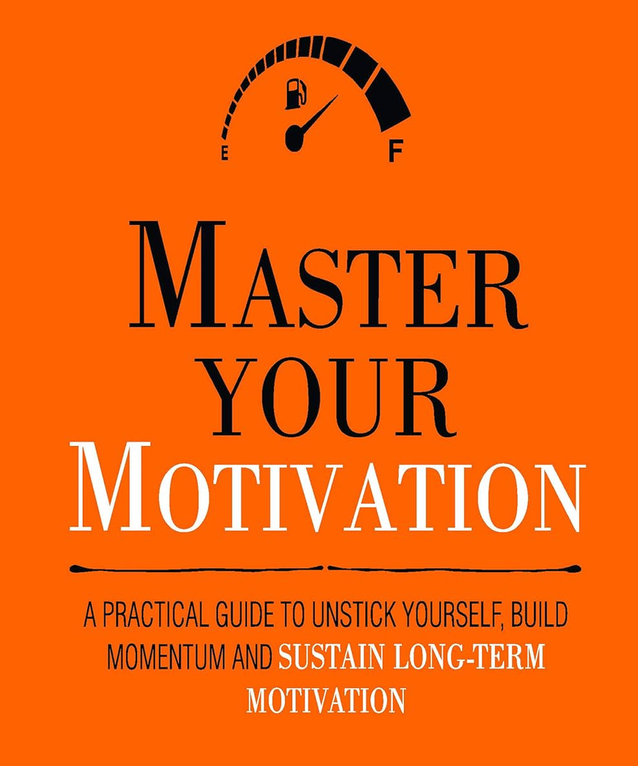 Master Your Motivation (Paperback)