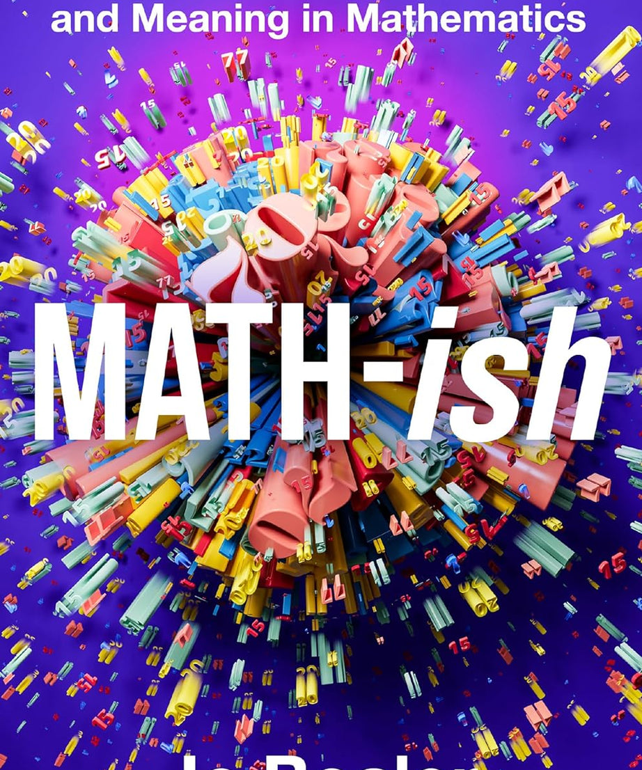Math-ish : Finding Creativity, Diversity, and Meaning in Mathematics Paperback