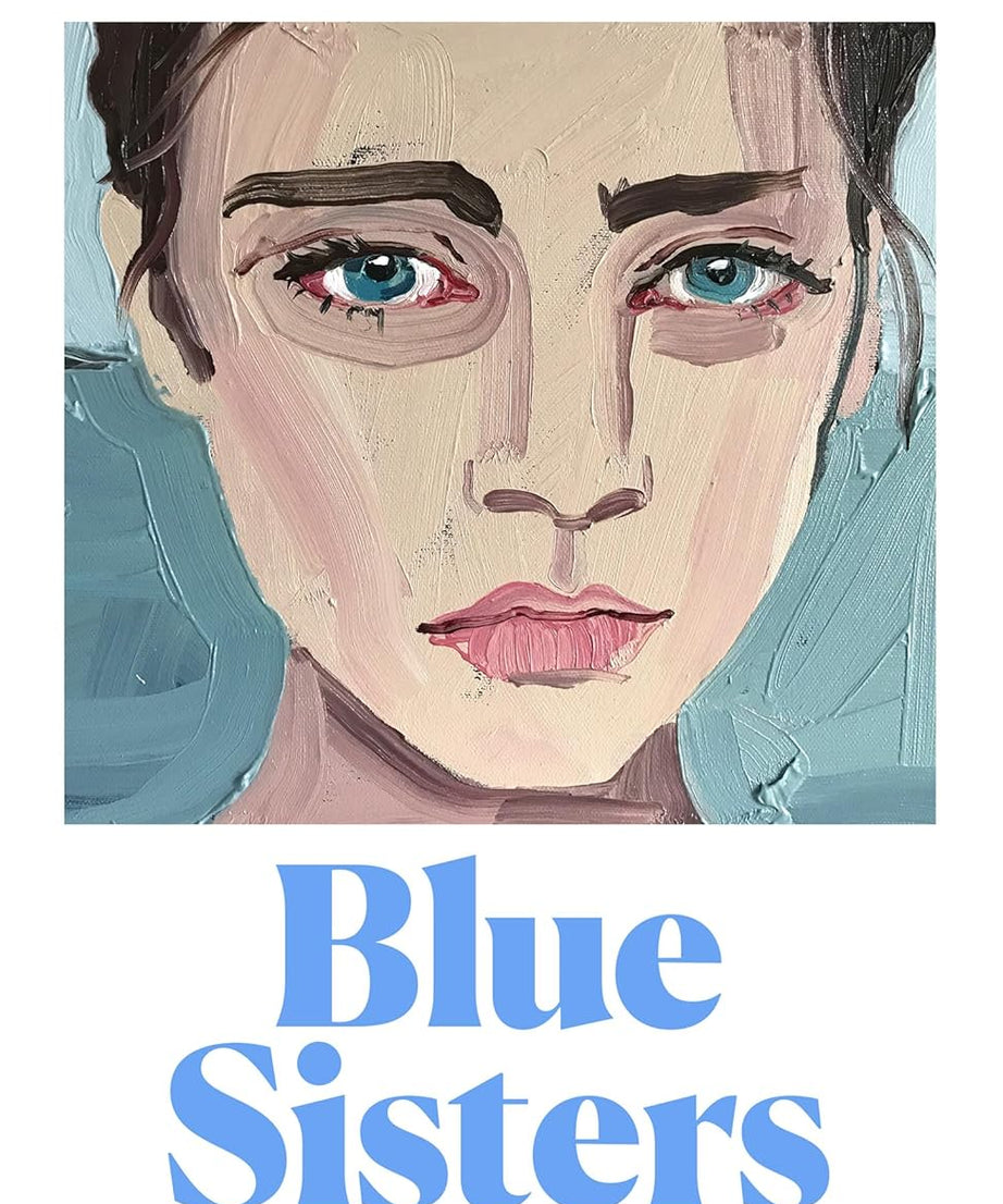CLEOPATRA AND FRANKENSTEIN :  Blue Sisters: - paperback