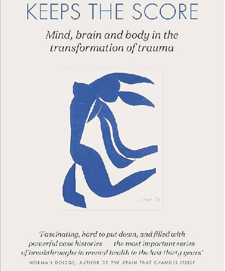 The Body Keeps the Score- paperback