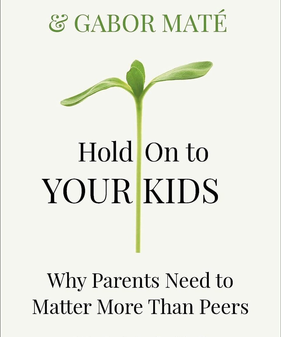 Hold on to Your Kids (Paperback)